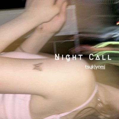 Night Call/月よみ