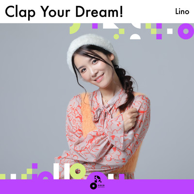 シングル/Clap Your Dream！ (INSTRUMENTAL)/Lino