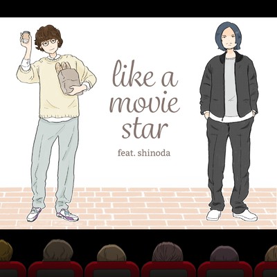 like a movie star (feat. シノダ)/サティフォ