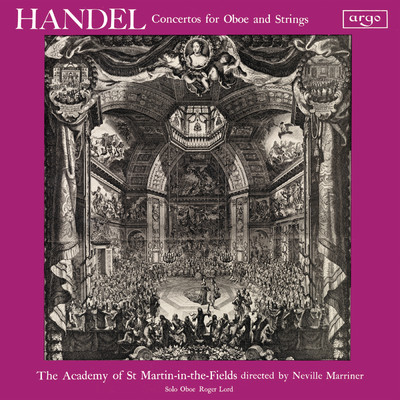 Handel: Oboe Concerto No. 2 in B-Flat Major, HWV 302a - III. Andante/Roger Lord／アカデミー・オブ・セント・マーティン・イン・ザ・フィールズ／サー・ネヴィル・マリナー