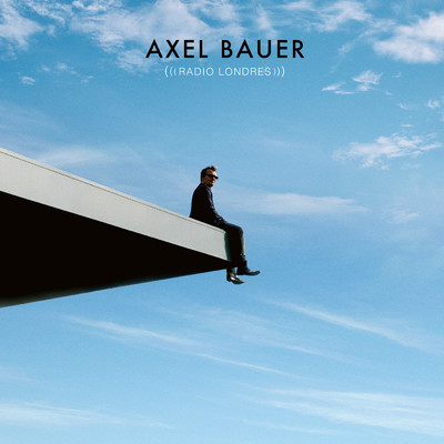 Ici Londres/Axel Bauer