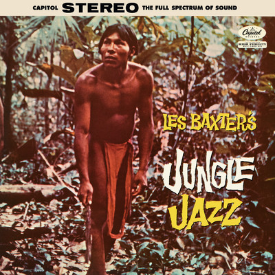 アルバム/Les Baxter's Jungle Jazz/レス・バクスター