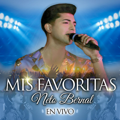 アルバム/Mis Favoritas (En Vivo)/Neto Bernal