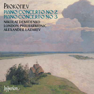 Prokofiev: Piano Concertos Nos. 2 & 3/Nikolai Demidenko／ロンドン・フィルハーモニー管弦楽団／アレクサンドル・ラザレフ