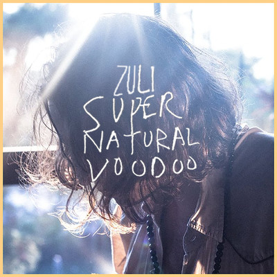 アルバム/Supernatural Voodoo/Zuli Jr.