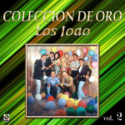 アルバム/Coleccion De Oro: Pachanga Y Reventon, Vol. 2/Los Joao