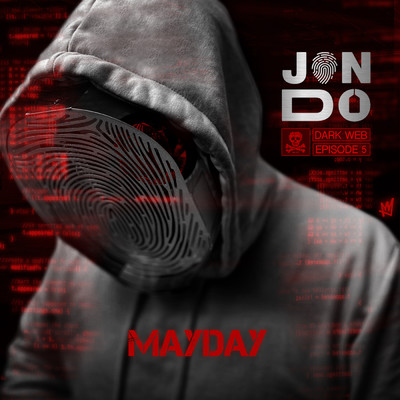 シングル/Mayday (Darkweb - Episode 5) (Explicit)/Jon Do
