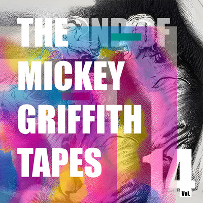 アルバム/The Mickey Griffith Tapes Vol. 14/Cold Bites