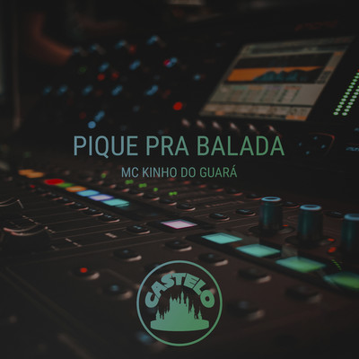 Castelo Music & Mc Kinho do Guara