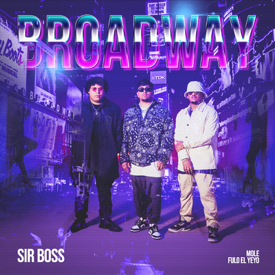 BROADWAY/Sir Boss