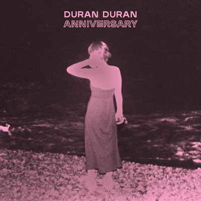 ANNIVERSARY/Duran Duran