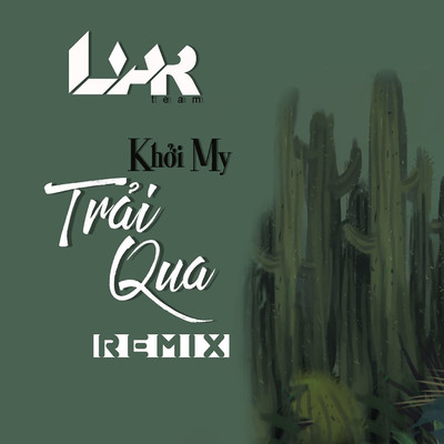 シングル/Trai Qua (Remix)/Khoi My