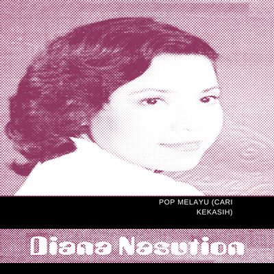シングル/Cari Kekasih/Diana Nasution