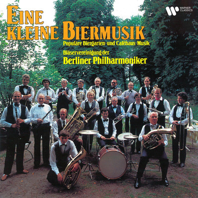 アルバム/Eine kleine Biermusik. Populare Biergarten- und Cafehaus-Musik/ベルリンフィルハーモニー管弦楽団