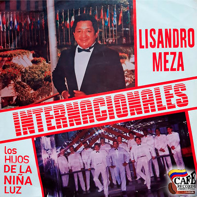 アルバム/Internacionales/Lisandro Meza & Los Hijos De La Nina Luz