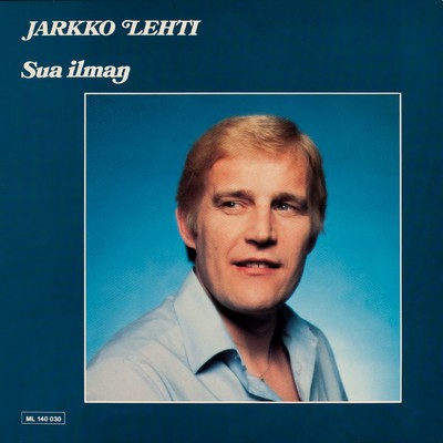 アルバム/Sua ilman/Jarkko Lehti
