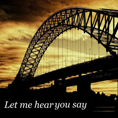 Let me hear you say/DN.FACTORY