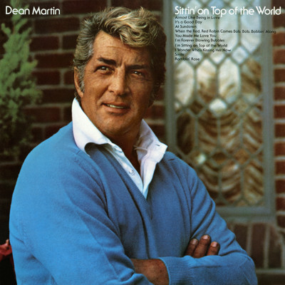 You Made Me Love You (I Didn't Want to Do It)/Dean Martin