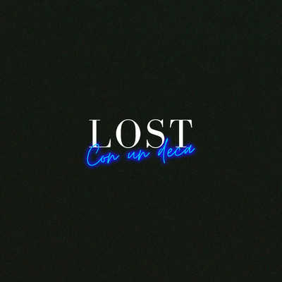 シングル/Con un deca/Lost