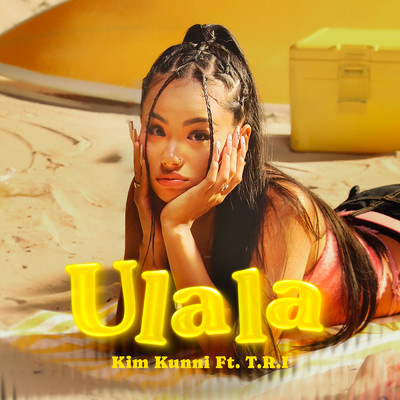 シングル/Ulala feat.T.R.I/Kim Kunni