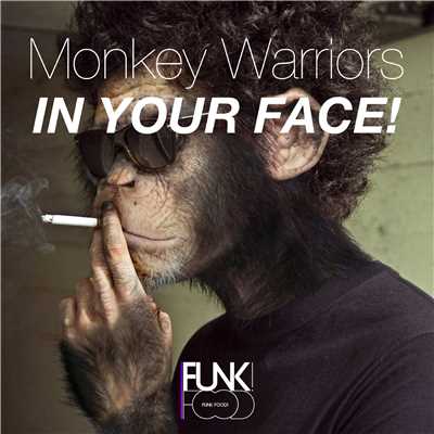 In Your Face！ (Radio Edit)/Monkey Warriors
