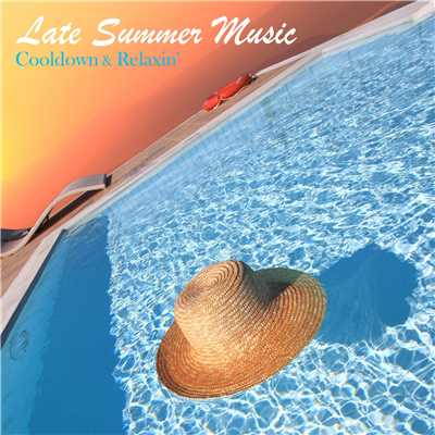 夏の終わりのクールダウン・ミュージック - Cooldown & Relaxin'/Various Artists