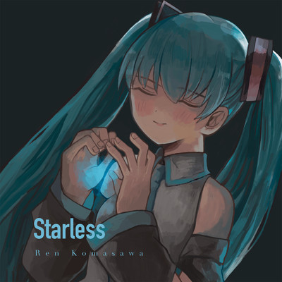 シングル/Starless/駒澤零