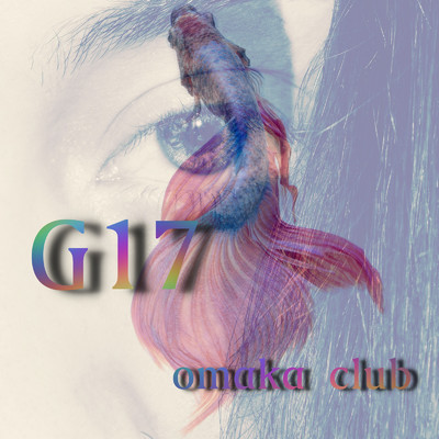 シングル/G17/omaka club
