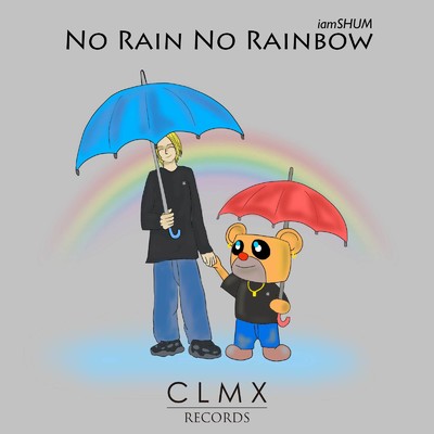 No Rain No Rainbow/iamSHUM
