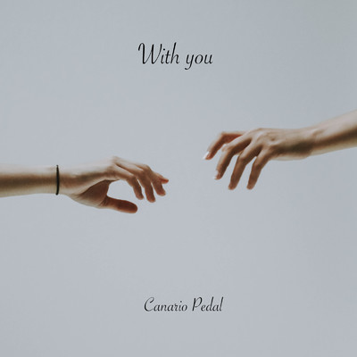 With you/Canario Pedal