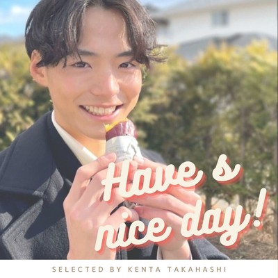 HAVE A NICE DAY - selected by KENTA TAKAHASHI -/epi records