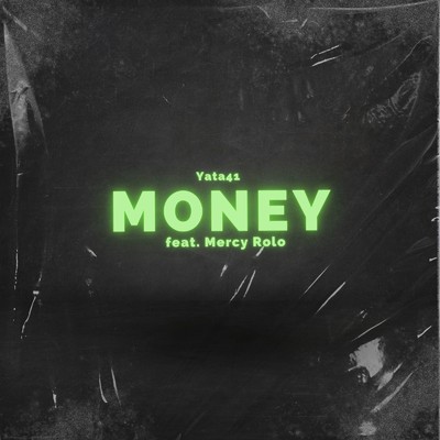 シングル/Money (feat. Mercy Rolo)/Yata41