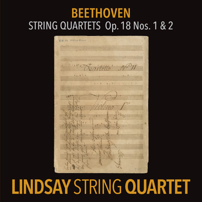 アルバム/Beethoven: String Quartet in F Major, Op. 18 No. 1; String Quartet in G Major, Op. 18 No. 2 (Lindsay String Quartet: The Complete Beethoven String Quartets Vol. 1)/Lindsay String Quartet