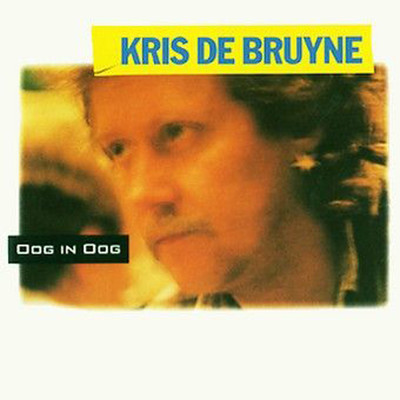 Blijf Voor Altijd Bij Me/Kris De Bruyne