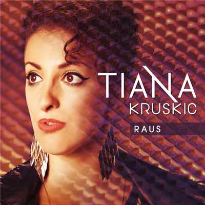 Raus/Tiana Kruskic