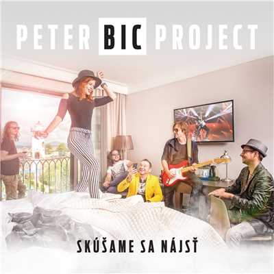 Skusame sa najst/Peter Bic Project