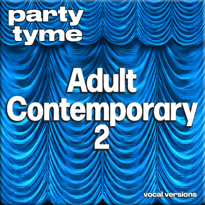 Close Your Eyes (made popular by Linda Ronstadt & Aaron Neville) [vocal version]/Party Tyme