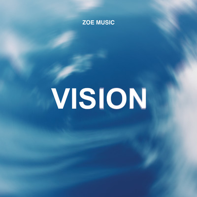 シングル/Vision (Live)/ZOE Music