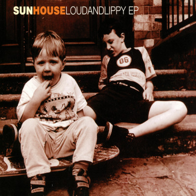 アルバム/Loudandlippy/Sun House