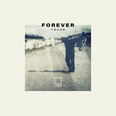 Forever Young (Explicit)/Mosh36