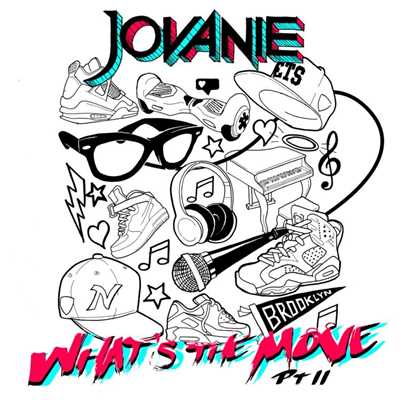 What's the Move Pt. II/Jovanie