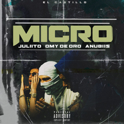 Micro (feat. Omy de Oro)/Juliito & Anubiis