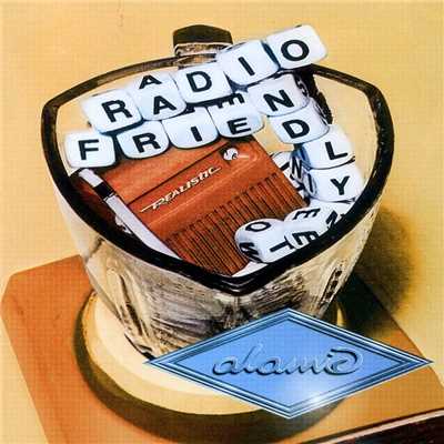 Radio Friendly/Alamid