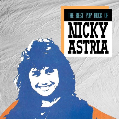 アルバム/The Best Pop Rock Of Nicky Astria/Nicky Astria