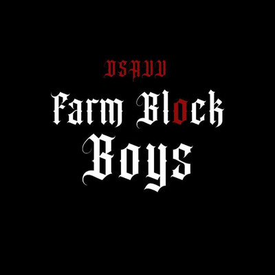 シングル/Farm Block Boys/Dsavv & SJ
