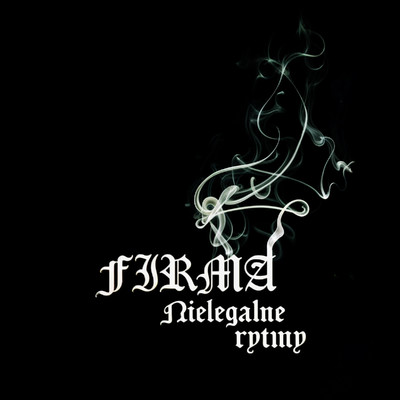 アルバム/Nielegalne rytmy/FIRMA