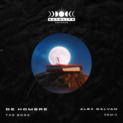 The Book (Alex Galvan Remix)/De Hombre