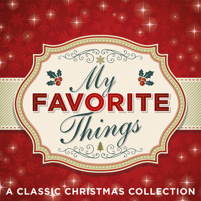 アルバム/My Favorite Things: A Classic Christmas Collection/Various Artists
