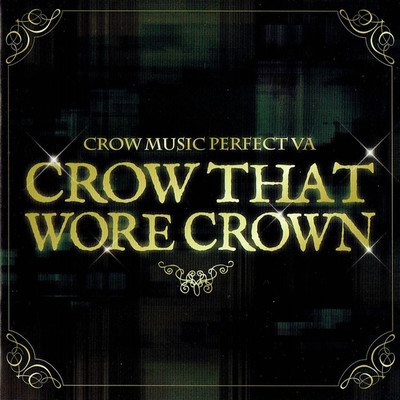 CROW THAT WORE CROWN/CROW MUSIC