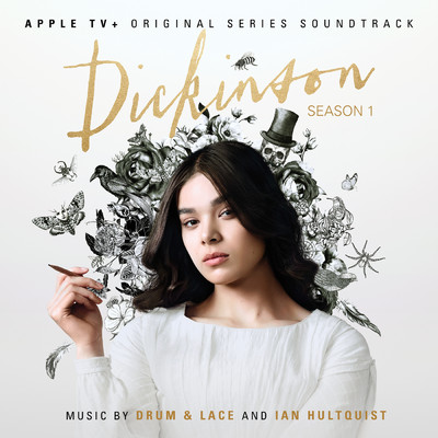 アルバム/Dickinson: Season One (Apple TV+ Original Series Soundtrack)/Drum & Lace／Ian Hultquist